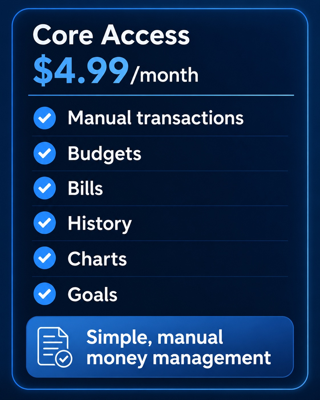 LumaFlow Core Access pricing: $4.99 per month with manual transactions, budgets, bills, history, charts and goals